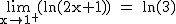 2$\rm~\lim_{x\to1^+}(ln(2x+1))~=~ln(3)